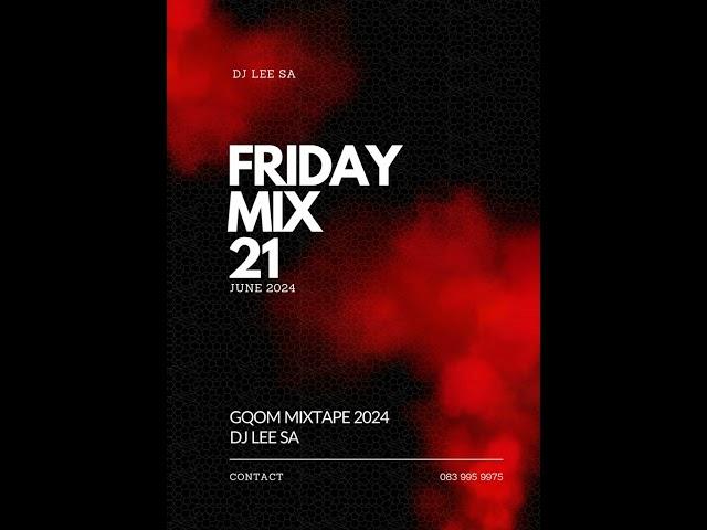 Gqom mix 2024 [Fridaymix- 21 June]