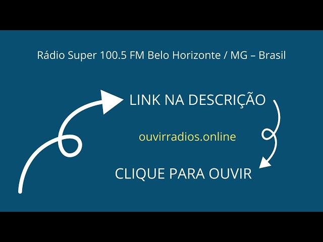 Rádio Super 100.5 FM Belo Horizonte / MG – Brasil