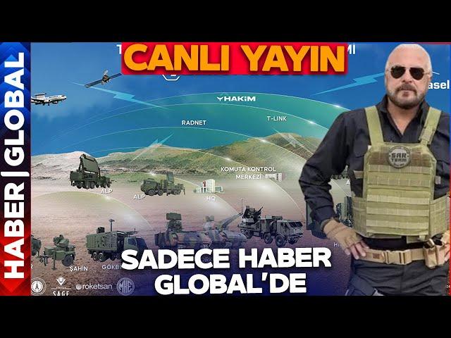 CANLI | Mete Yarar Anlatıyor: Çelik Kubbe İlk Kez Haber Global'de! Gökyüzü Artık Ona Emanet