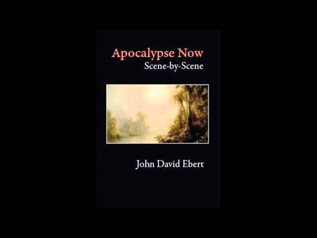 Apocalypse Now Scene-by-Scene by John David Ebert Promo