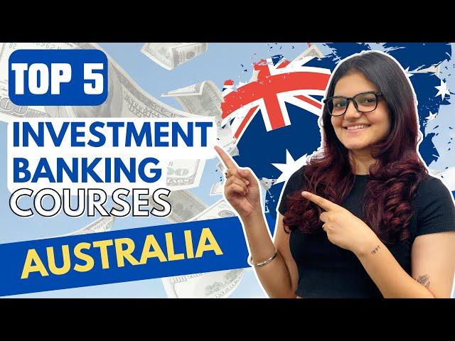 Top 5 Best Investment Banking Courses Institutes In Australia With Job #investmentbanking