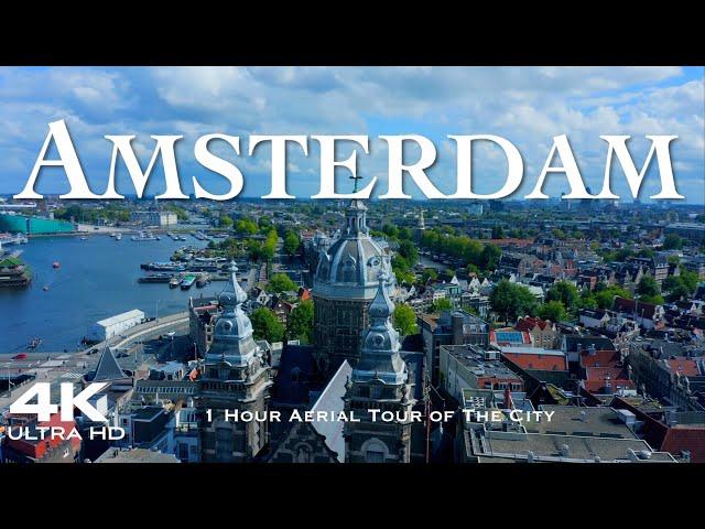 AMSTERDAM, Netherlands  1 Hour 4K Drone Aerial Relaxation Film |  NETHERLANDS NEDERLAND #amsterdam