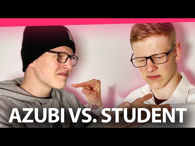 Azubi VS. Student