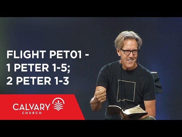 1 Peter 1-5; 2 Peter 1-3 - The Bible from 30,000 Feet  - Skip Heitzig - Flight PET01