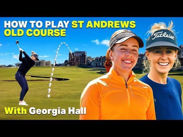 Playing St Andrews With Georgia Hall (Amazing Golf!)