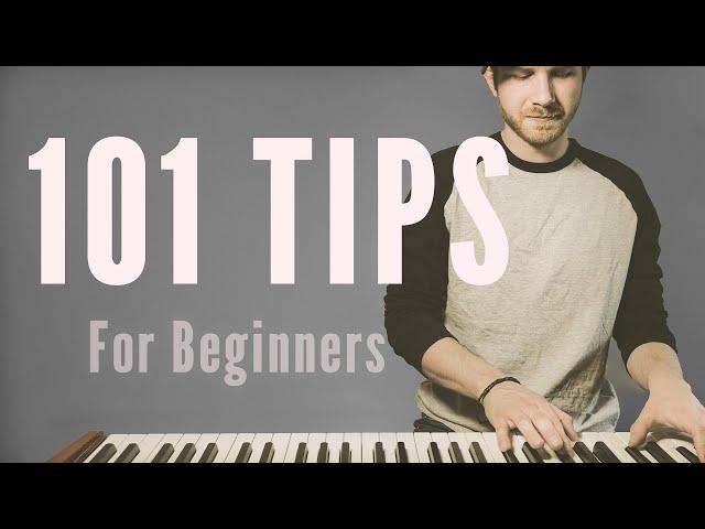 101 Tips For Learning Piano (Beginner/Intermediate players)