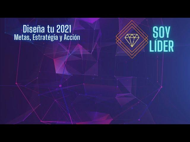 Diseña tu 2021, Equipo Soy Lider