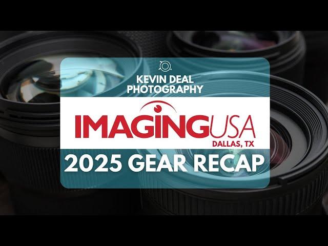 Imaging USA Gear Expo Recap