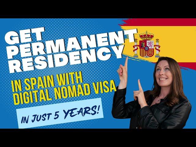 Permanent Residency in Spain with the Digital Nomad Visa