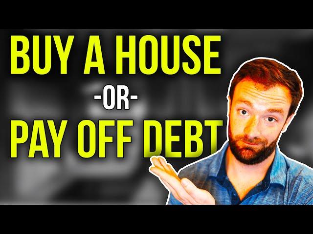 You CAN Do Both - Here's How | Should You Pay Off Debt OR Buy A House? | Buy a House vs Pay Off Debt