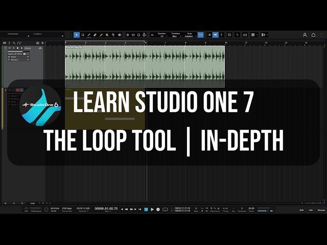 Learn Studio One 7 | The Loop Tool | In-Depth