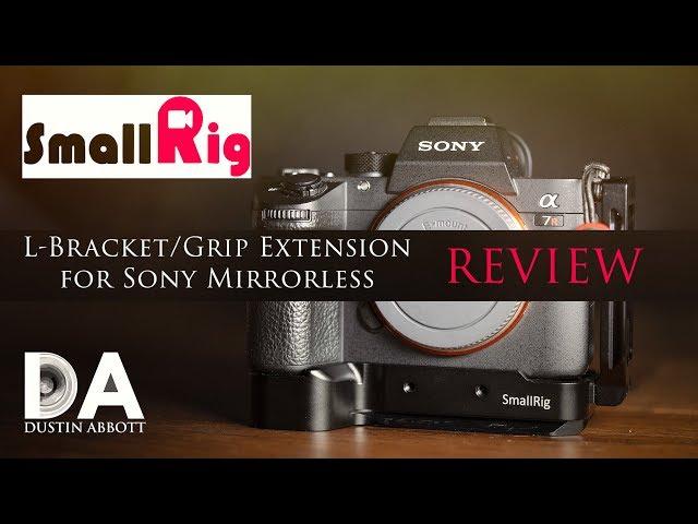 SmallRig L-Brackets/Grips for Sony Mirrorless Review | 4K