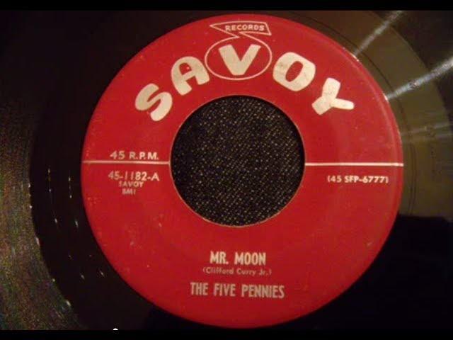 The Five Pennies - Mr Moon (1955 Doo Wop Gold)