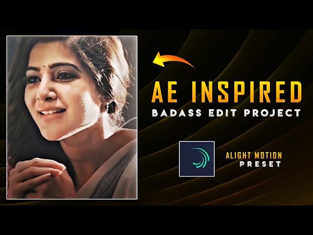 Ae Inspired Badass Edit  Alight motion preset ( Xml File ) Crazy Tech Tutorials