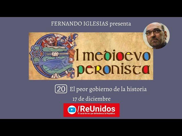 El Medioevo Peronista | Un programa de Fernando Iglesias