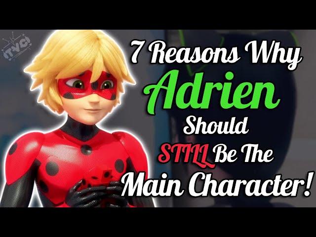 7 Reasons Why Adrien Should Be The Main Character In Season 6!