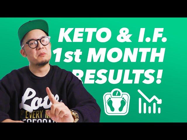 1 MONTH RESULTS! Keto and IF Intermittent Fasting (from Slow Carb Diet)