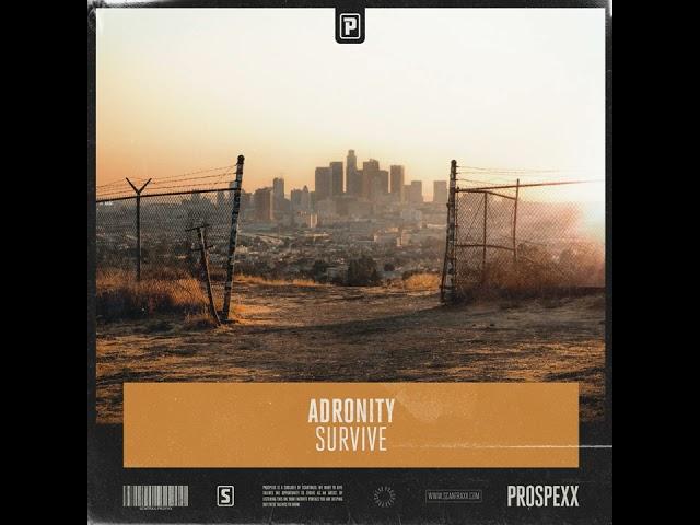 Adronity - Survive (Original Mix) [Scantraxx Prospexx]