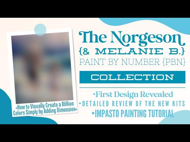 Norgeson Melanie B Paint by Number PBN Collection Kit: Reveal Review & Painting Tutorial for Texture