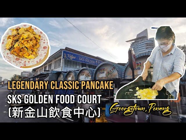 Legendary Classic Pancake SKS Golden Food Court (新金山飲食中心), George Town