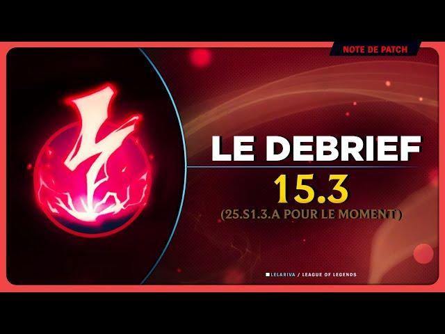 DEBRIEF 15.3 (2025.S1.3) : L'électrocute est de retour !