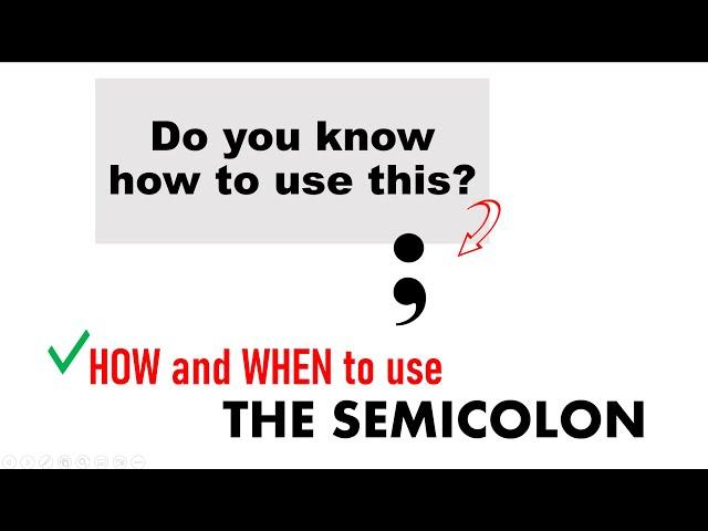 Simple Explanation and Usage of the Semicolon