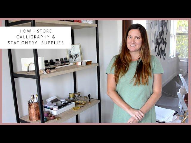 How I Store Calligraphy & Stationery Supplies