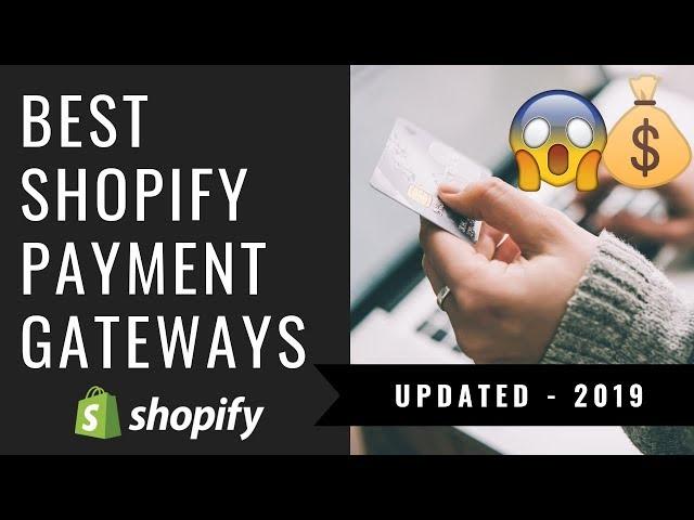 Top 6 BEST Shopify Dropshipping Payment Gateways 2020