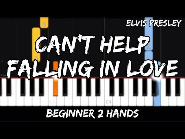 Elvis Presley - Can't Help Falling in Love - Easy Beginner Piano Tutorial - For 2 Hands