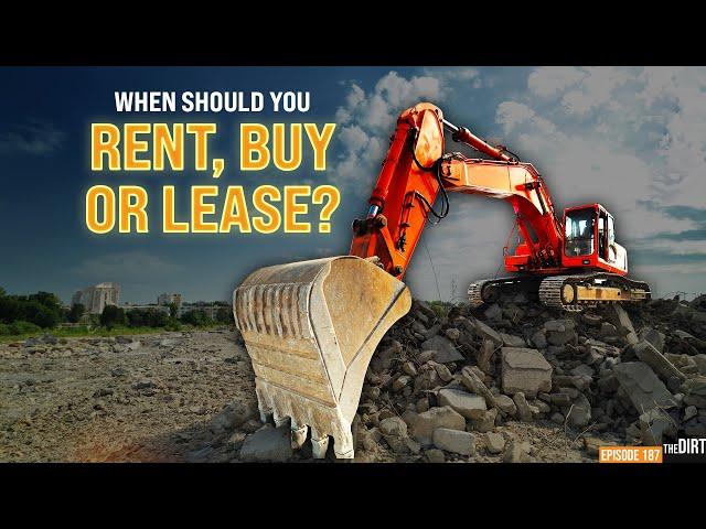 Renting vs. Buying vs. Leasing Construction Equipment – Which is Best?