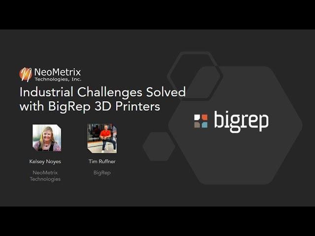 Industrial Challenges Solved with BigRep 3D Printers