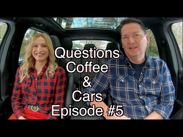 Questions, Coffee and Cars Episode #5