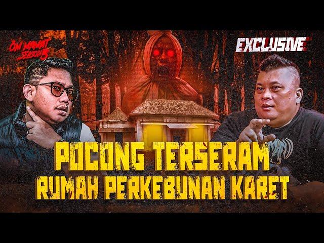 RUMAH TERSERAM YANG PERNAH ADA?! TRAGEDI MIRIS DIBALIK PERKEBUNAN KARET (2) #OMMAMAT