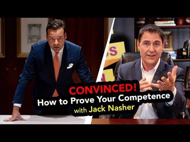 Convinced! How to Prove Your Competence | Jack Nasher