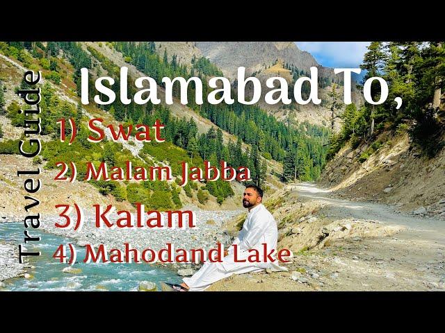 Islamabad to Swat, Malam Jabba , Kalam & Mahodand Lake || Swat Kalam Valley || Best Vlog