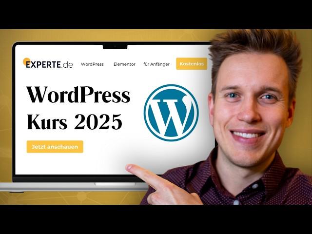 WordPress Website erstellen: Ultimativer Einsteiger-Kurs 2025