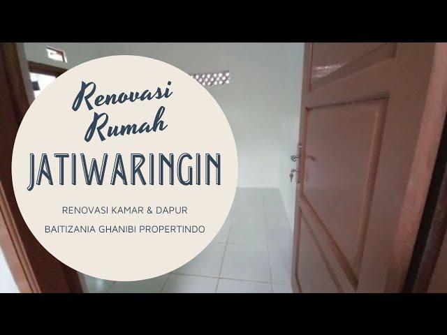 RENOVASI KAMAR TIDUR DAPUR KAMAR MANDI DI JATIWARINGIN