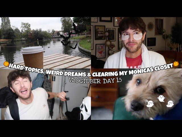 HARD Topics, WEIRD Dreams & Clearing My Monica's Closet ~ Vlogtober Day 15