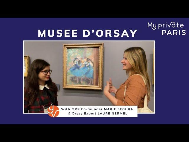 Highlights of Musee d'Orsay in 10 minutes | My Private Paris