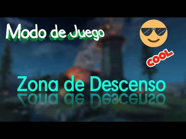 MODO DE JUEGO : ️ZONA DE DESCENSO | RECOMENDADO 