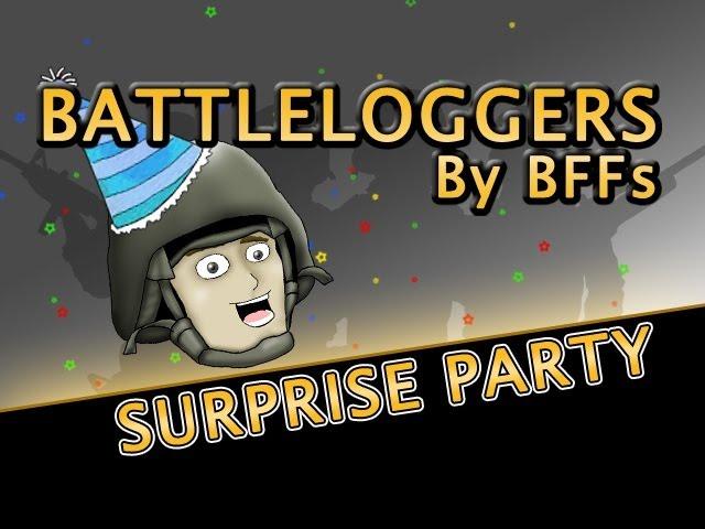 Battleloggers - Surprise Party