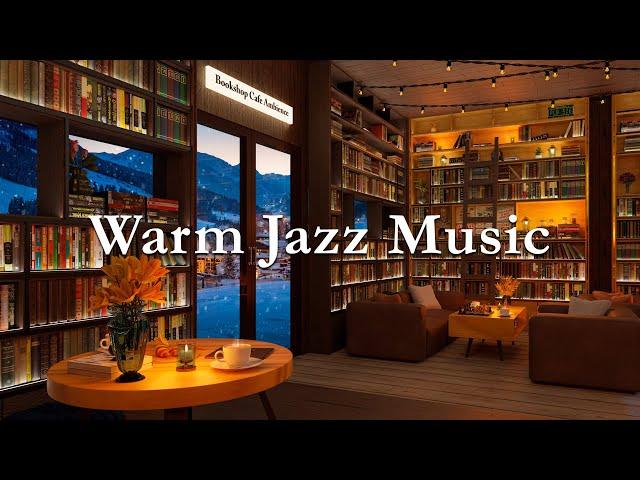 Warm jazz music at cozy coffee shop ambience - smooth jazz for cafe, relax, study, work