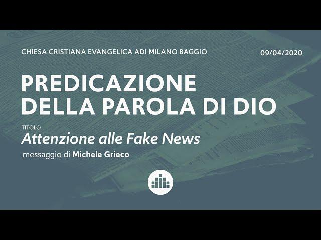 Michele Grieco - Attenzione alle Fake News