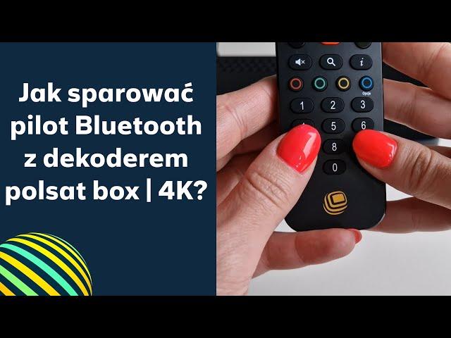 Polsat Box: Jak sparować pilot Bluetooth z dekoderem 4K?