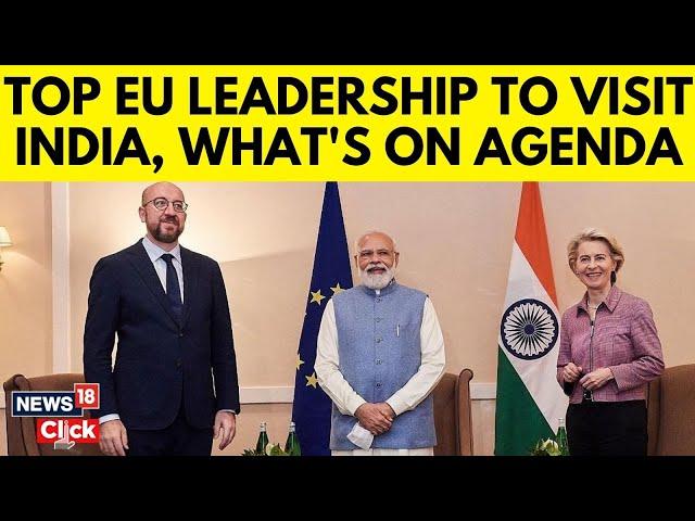 Historic Visit: EU Commission President Leads Largest Ever European Delegation to India | N18G