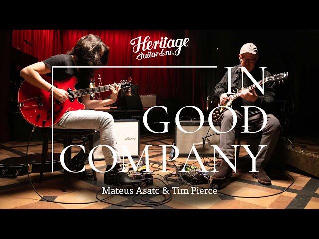 In Good Company with Mateus Asato & Tim Pierce | Heritage Guitars H-530 & Standard H-150