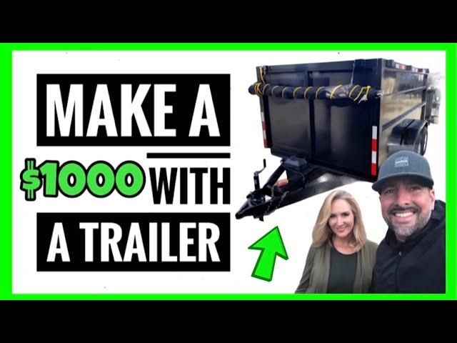 How I Make A $1000 A Day With A Trailer!