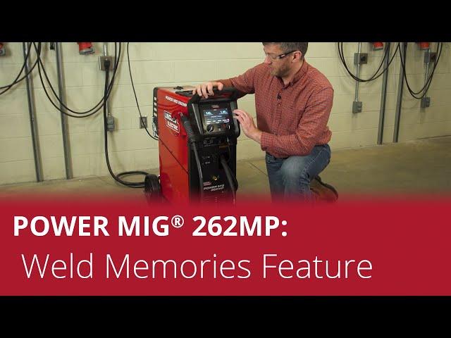 POWER MIG® 262MP – Weld Memories Feature