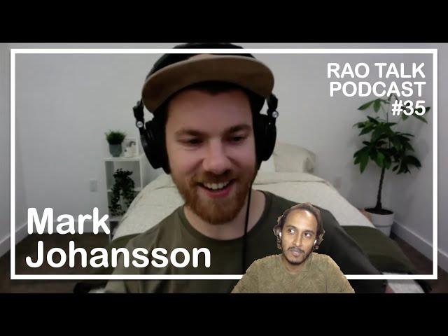 Filmmaking with Mark Johansson | Rao Talk Podcast #35