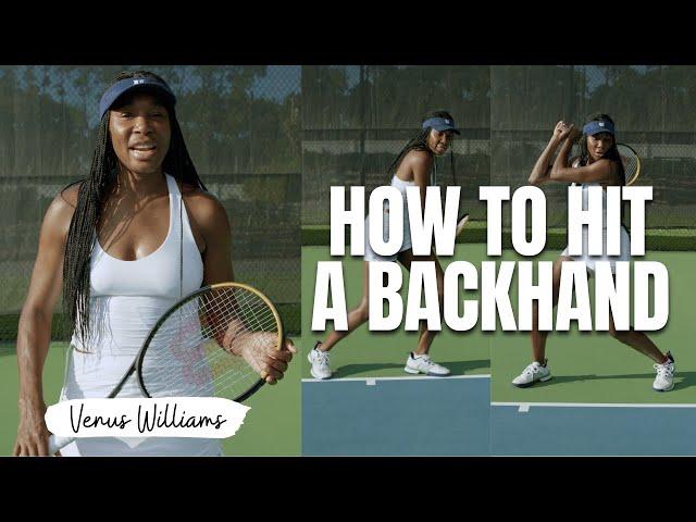 How To Hit A Tennis Backhand With Venus Williams